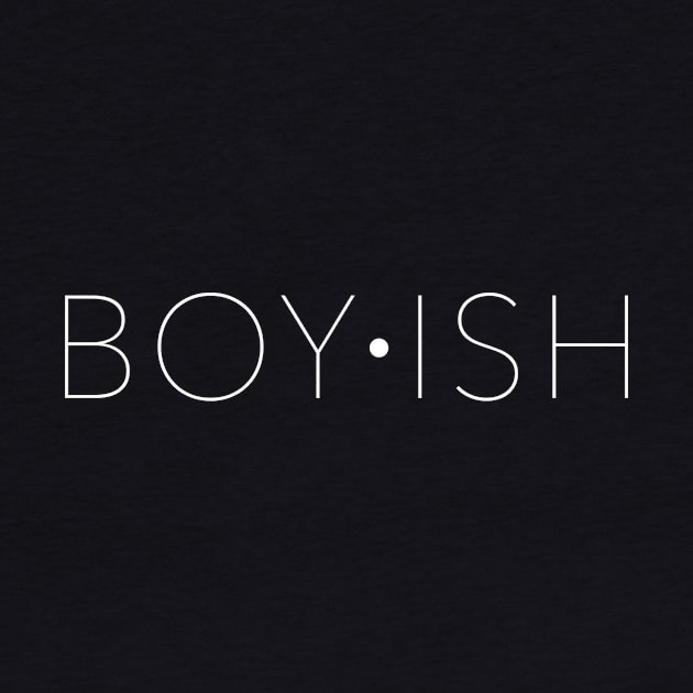 BOY·ISH by ClothedCircuit